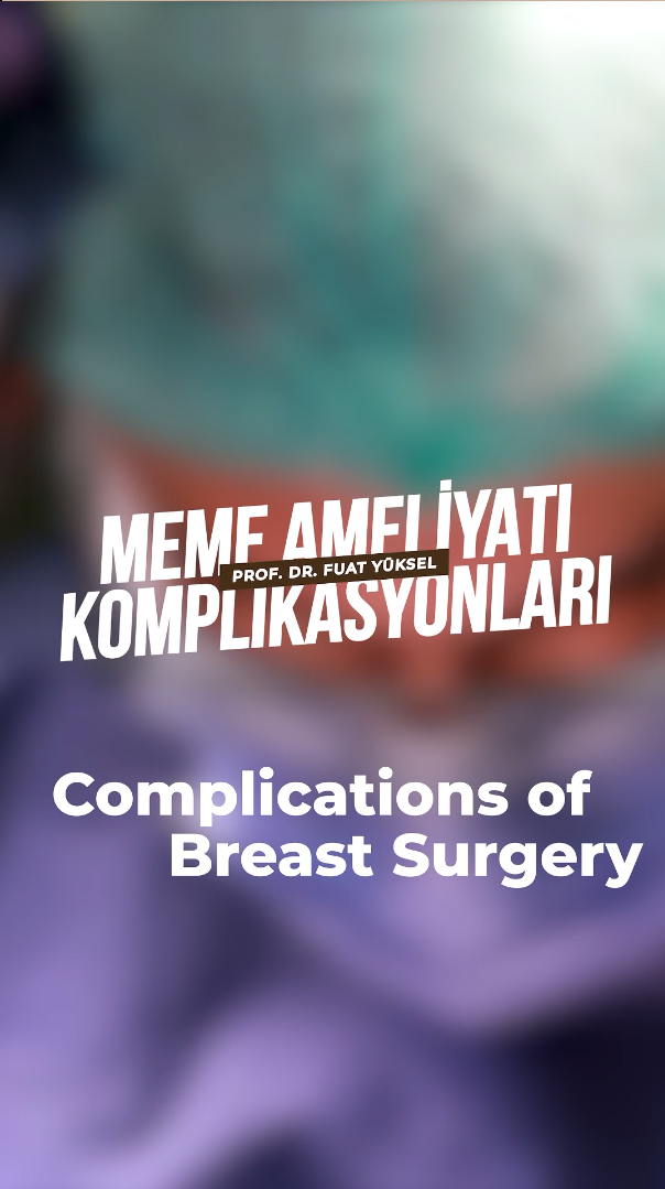 Meme ameliyatı komplikasyonları nelerdir